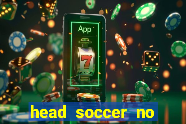 head soccer no click jogos